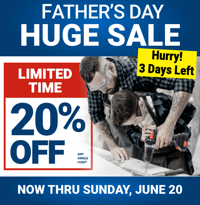 Harbor Freight Tools Fathers Day Huge Sale Hurry! 3 Days Left 20