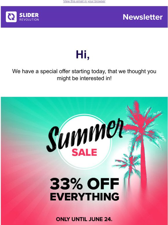 Hurry! Our Slider Revolution 33% SUMMER SALE is starting today!