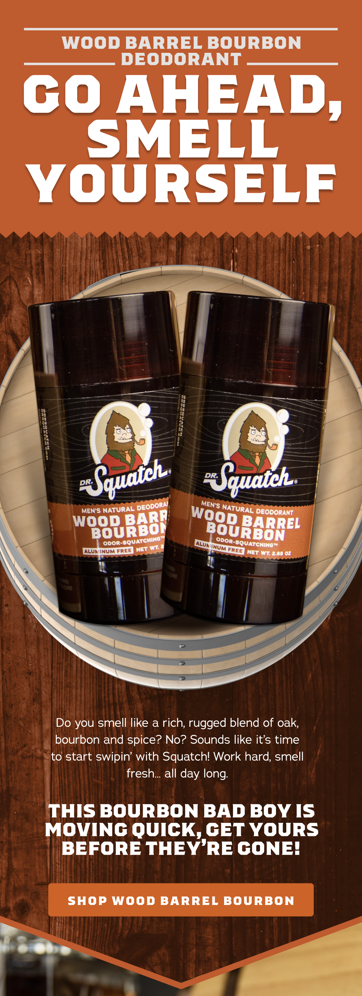 Dr. Squatch: Wood Barrel Bourbon Deo = THE SH*T