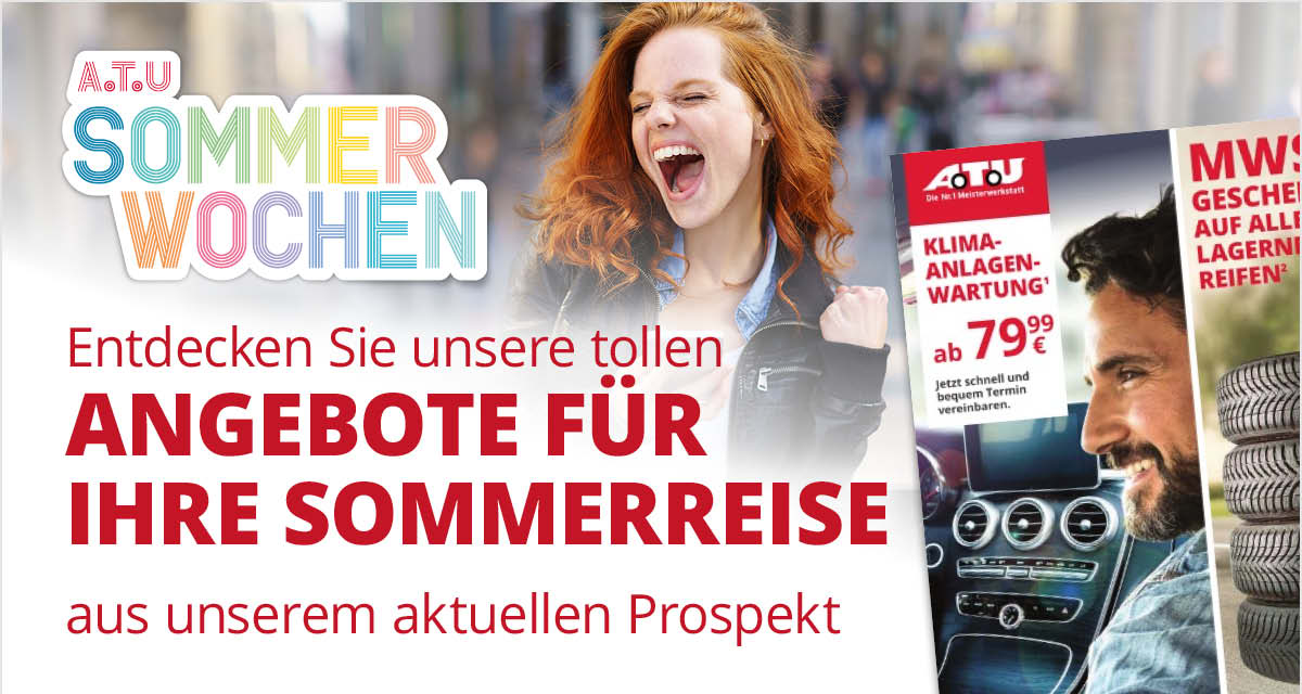 Entdecken Sie unsere tollen Angebote für Ihre Sommerreise aus unserer aktuellen Beilage