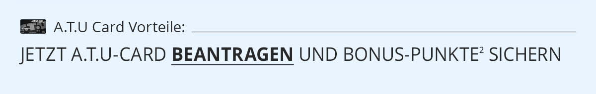 +Jetzt A.T.U-Card beantragen und Bonus-Punkte sichern