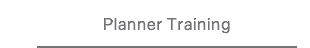 Planner Training