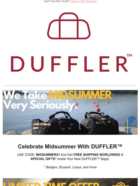 72H MIDSUMMER OFFER - Get Free Shipping Worldwide & Special Gifts Inside Your New DUFFLER Bags!