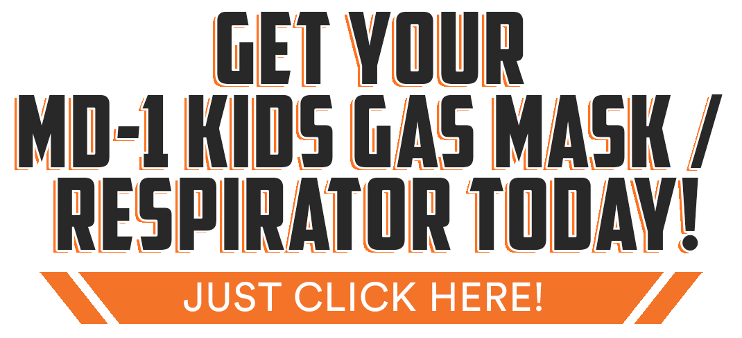 Get Your MD-1 Kids Gas Mask / Respirator TODAY! 