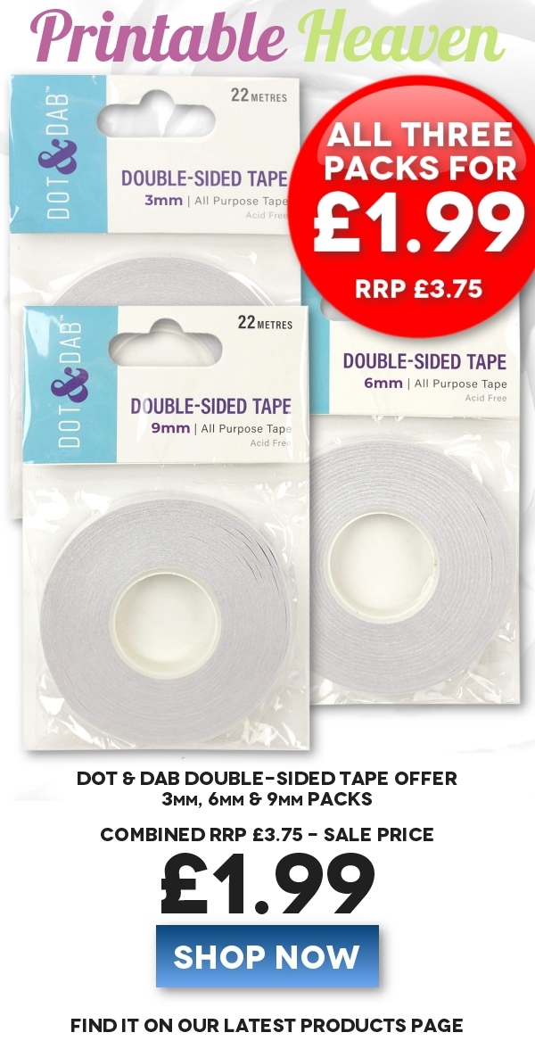 Printable Heaven Double Sided Tape 3 Pack Offer 3mm 6mm 9mm Sale Price 1 99 Milled