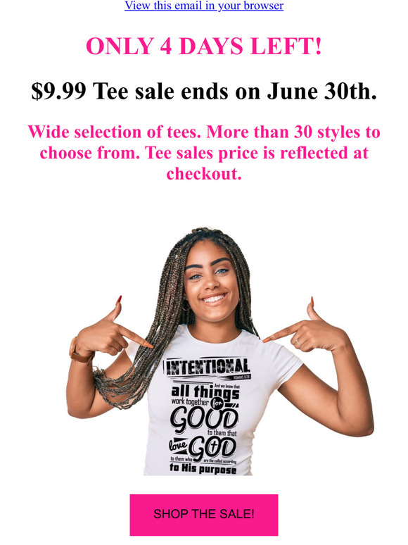$9.99 Tee Sale Ends in 4 DAYS! Don't Miss it!