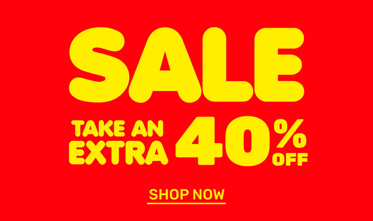 TAKE AN EXTRA 40% OFF SALE