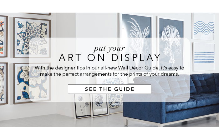 With the designer tips in our all-new Wall Décor Guide, it’s easy to make the perfect arrangements for the prints of your dreams.