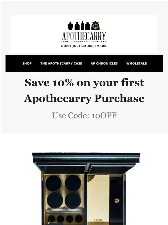 Don't Forget 10% off your first Apothecarry Order