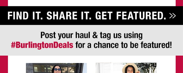 Follow Burlington on social to get the latest news in style and deals