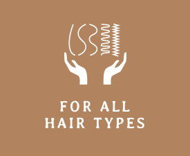 FOR ALL HAIR TYPES