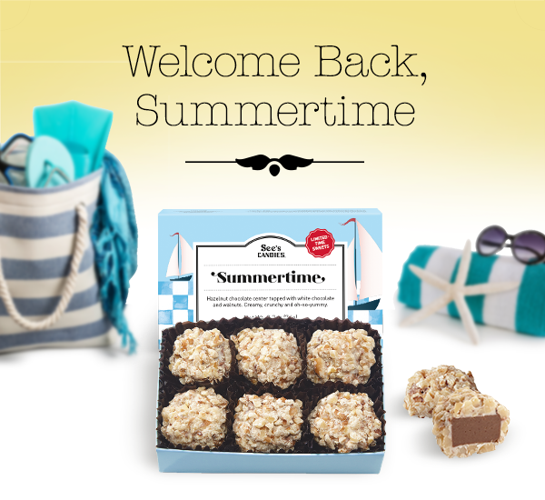 See&#39;s Candies, Inc.: Summertime Has Officially Arrived! | Milled