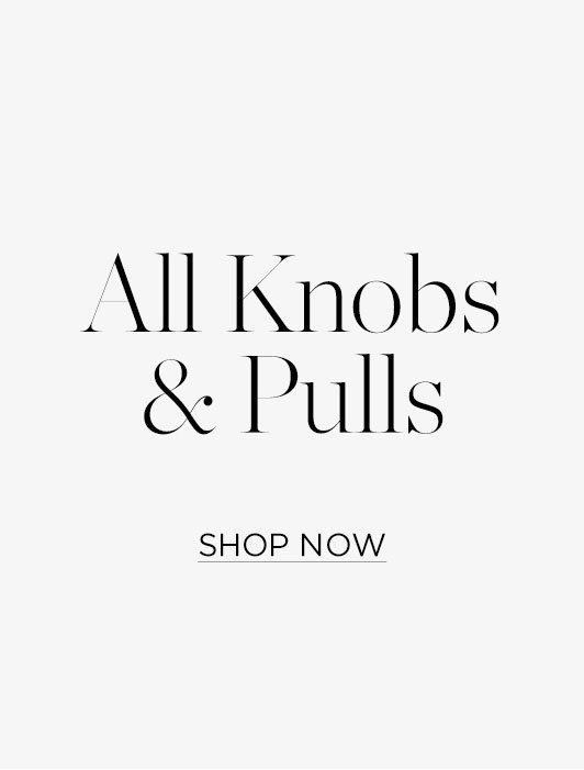 knobs & pulls