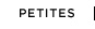 PETITES