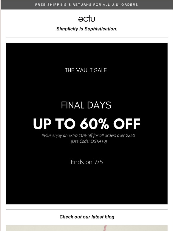 Final Days to Enjoy Up to 60% Off. Hurry While Supplies Last!