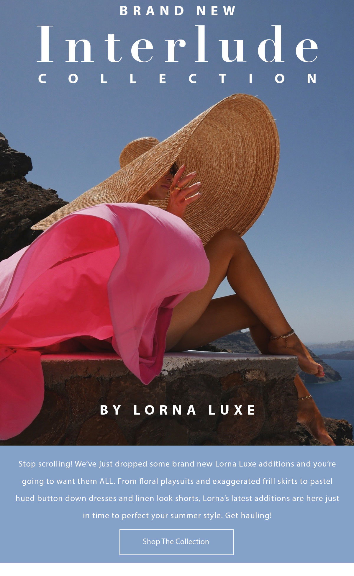 The Lorna Luxe Summer Range Edit