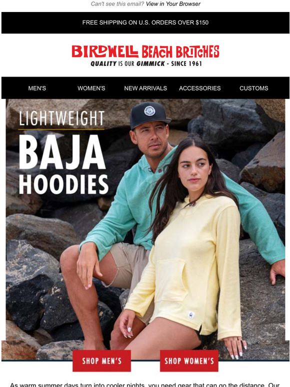 Birdwell Beach Britches Introducing the Lightweight Baja Hoodie Milled