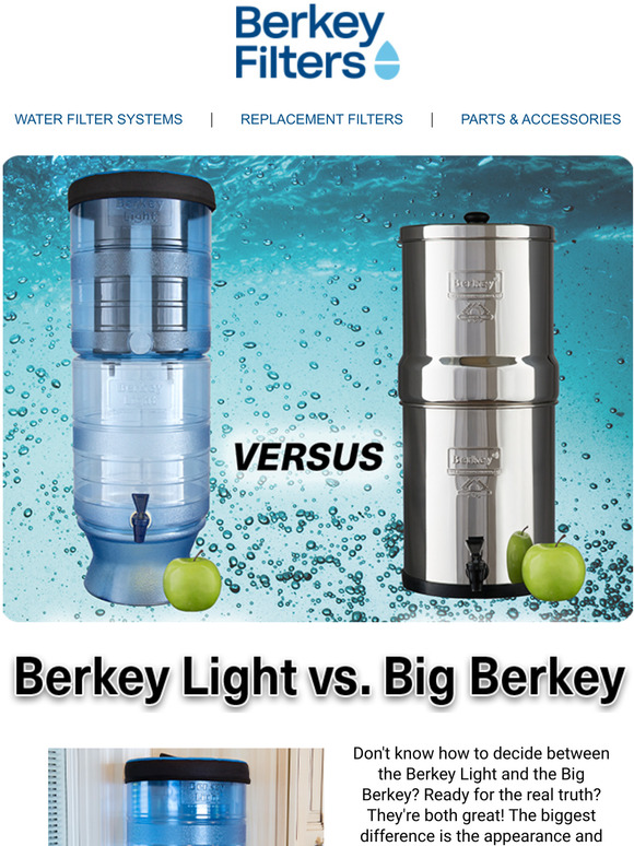 Berkey Filters: Big Berkey Vs. Berkey Light | Milled