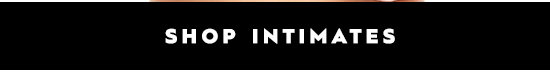 Shop Intimates
