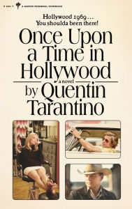 BOOK | Once Upon a Time in Hollywood: A Novel by Quentin Tarantino