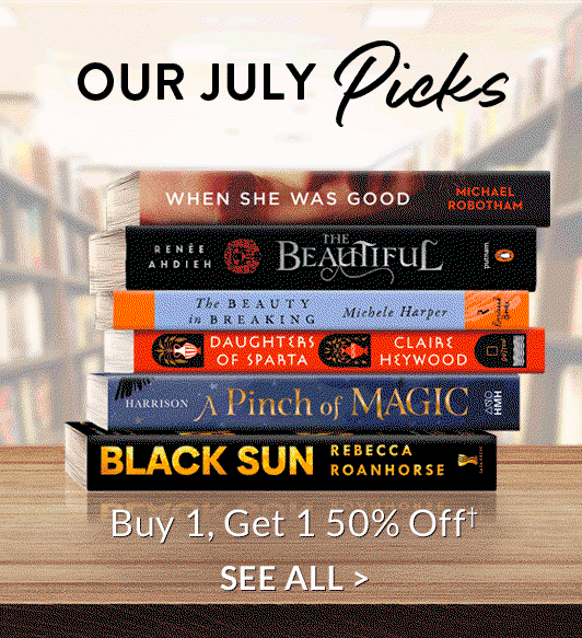 Our July Picks: Buy 1, Get 1 50% Off† - SEE ALL