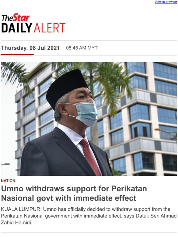 Star Publications Umno Withdraws Support For Perikatan Nasional Govt With Immediate Effect Umno Duo Gets The Thumbs Up 08 Jul 2021 Milled