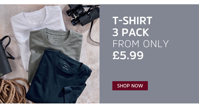 T-Shirt 3 Pack now only £9.99