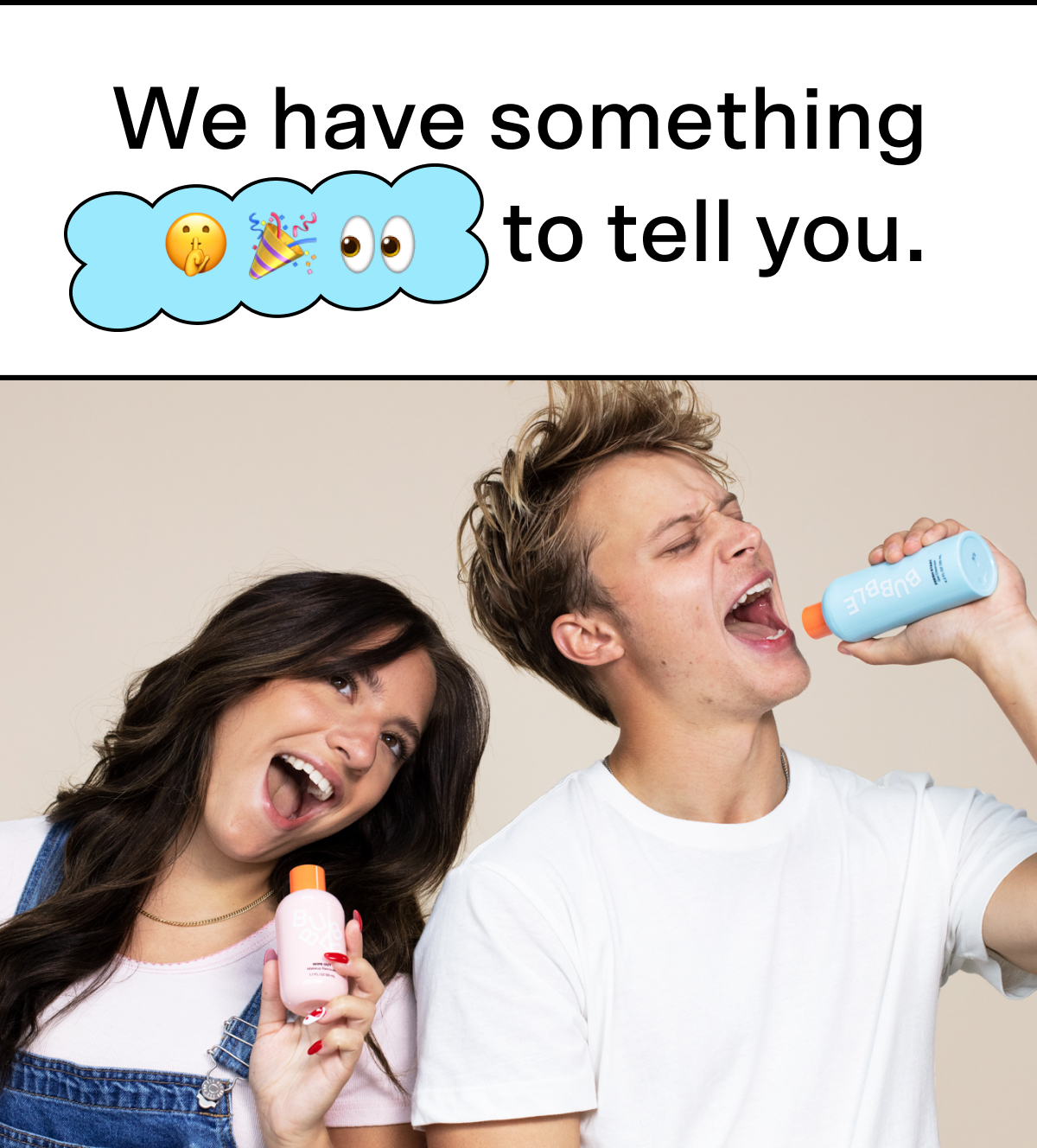 We have something to tell you!