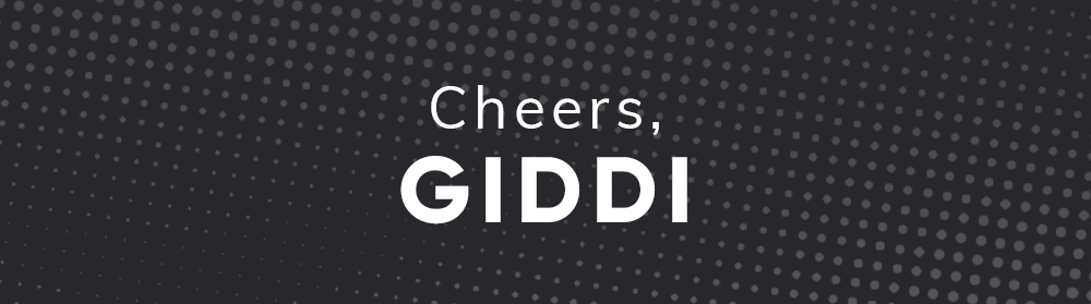 Cheers, GIDDI