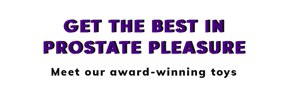 Get The Best In Prostate Pleasure