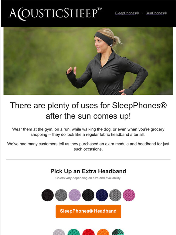 There are plenty of uses for SleepPhones after the sun comes up!