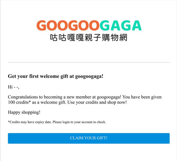 Get your first welcome gift at googoogaga!
