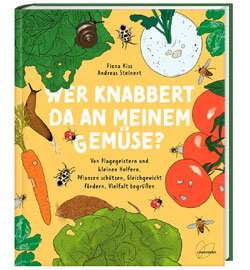 Wer knabbert da an meinem Gemüse?