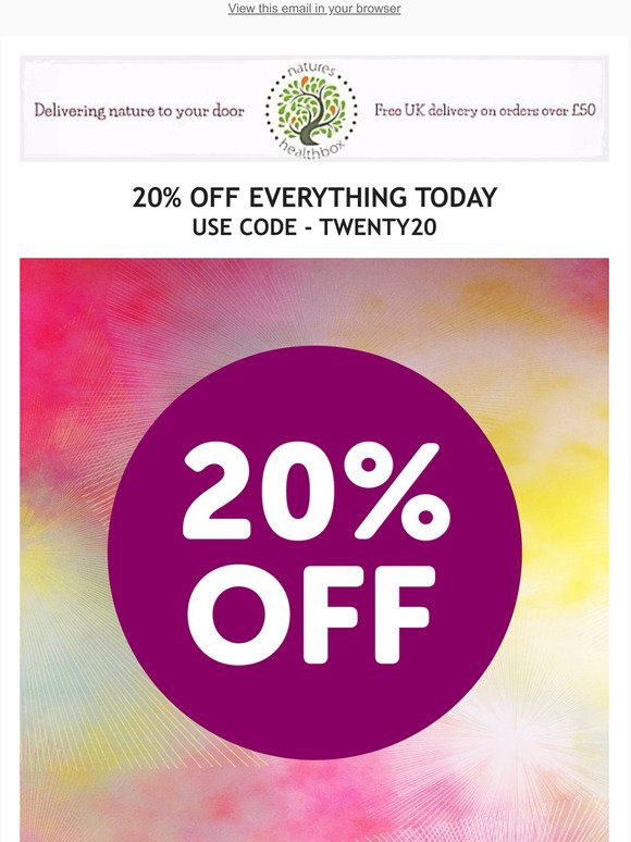 20% OFF EVERYTHING TODAY