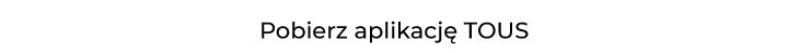 Pobierz aplikację TOUS