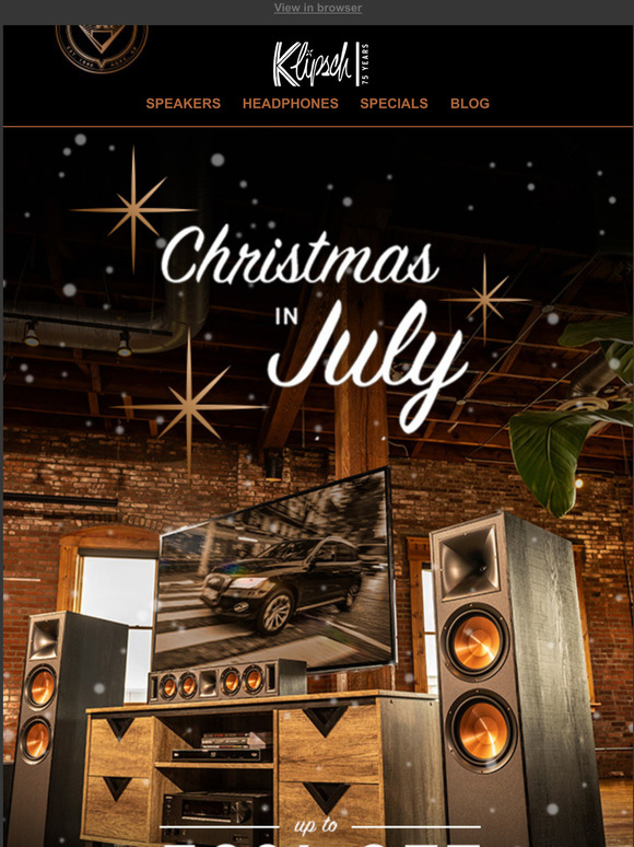 Klipsch: CHRISTMAS IN JULY