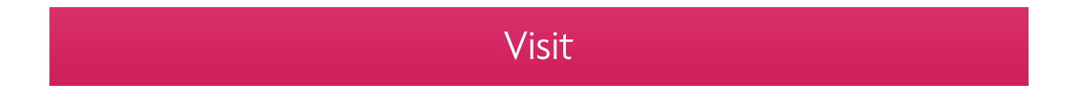 Visit