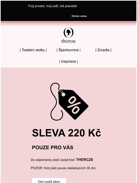 Odstartujte kad den jako krlovna. SLEVA 220 K  POUZE PRO VS 