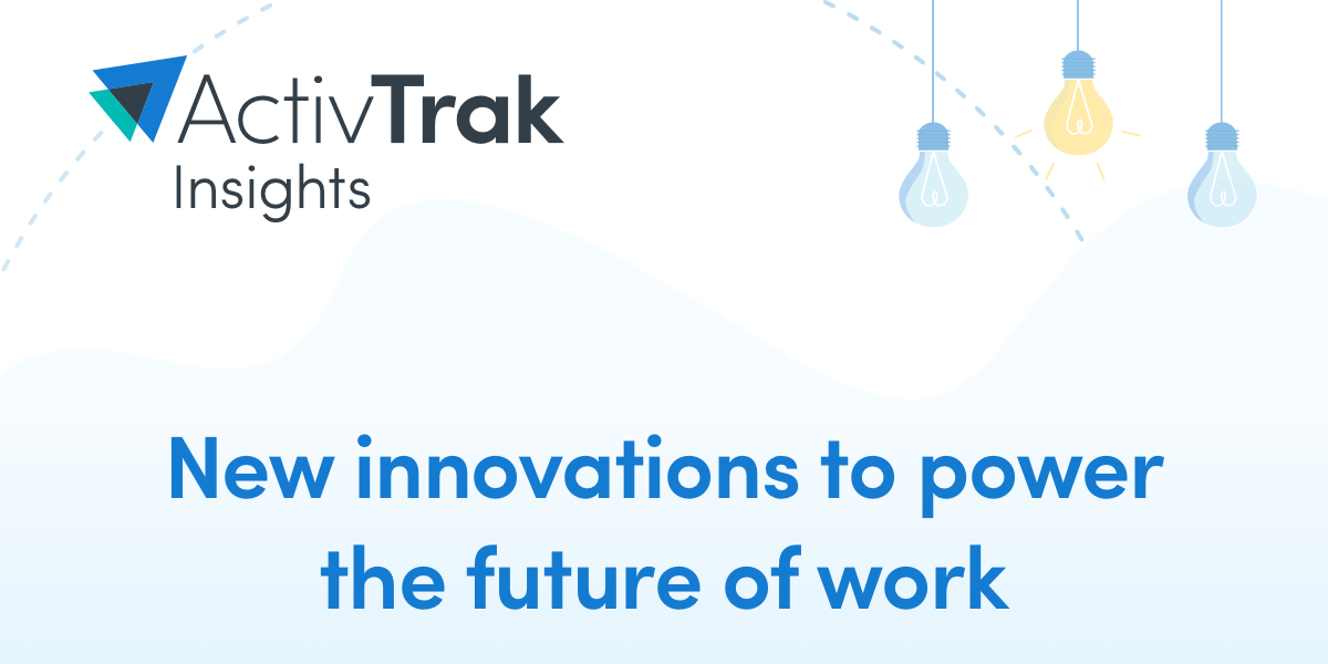 The ActivTrak logo with lighbulbs hanging next to it and the headline "New Innovations to Power the Future of Work" below.