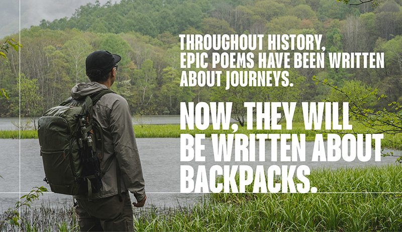 Throughout history,  epic poems have been written about journeys. Now, they will be written about backpacks.