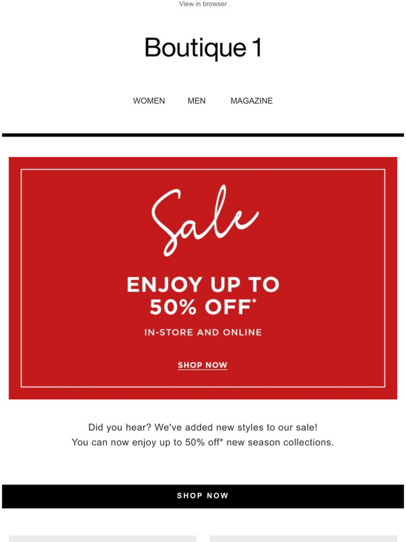 New Styles Added To Sale! - Up To 50% Off