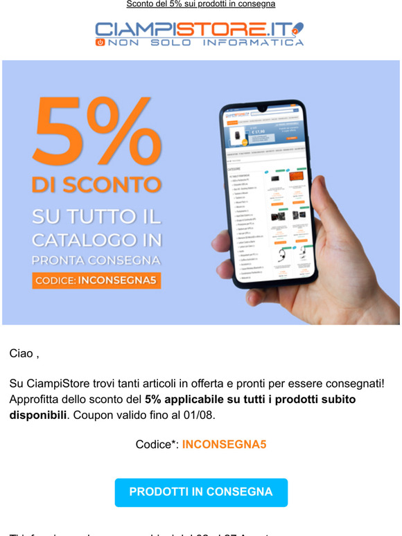 Per te il 5% di sconto sui prodotti con consegna immediata!