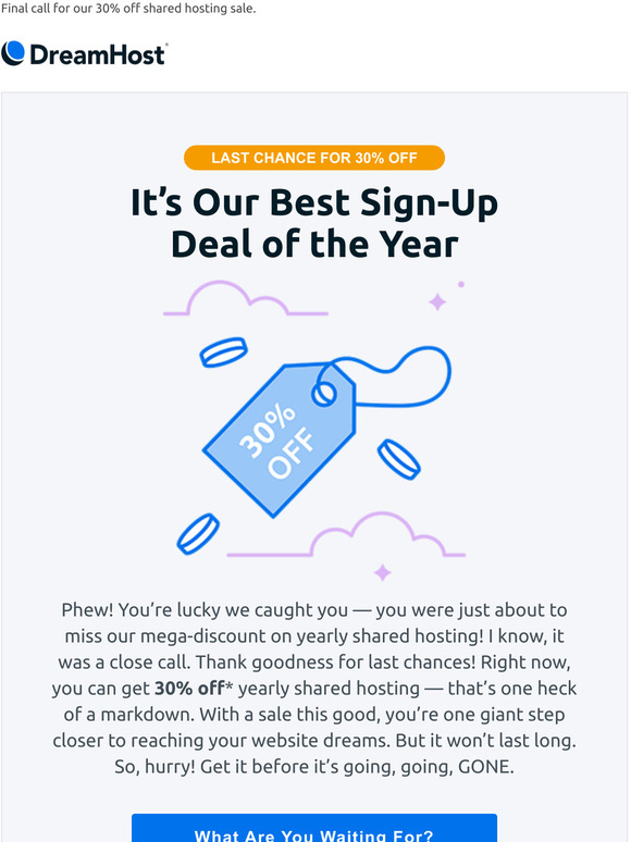 Were Giving You One Last Chance for 30% Off