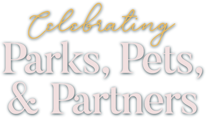 Celebrating Parks, Pets, and Partners