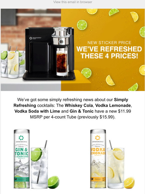 Drinkworks: Weve refreshed these 4 