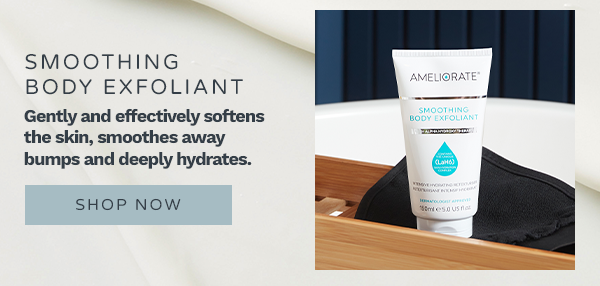 Soften skin with our smoothing body exfoliant