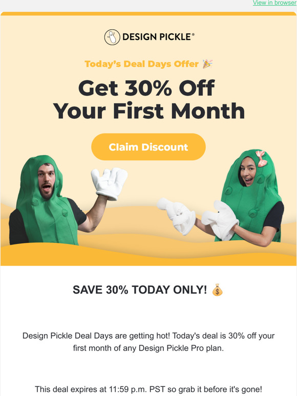 Design Pickle (US) A New Discount is Waiting! Milled