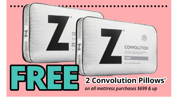 FREE 2 Convolution Pillows on all mattress purchases $699 & up