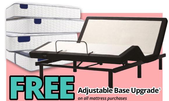 FREE Adjustable Base Upgrade on all mattress purchases