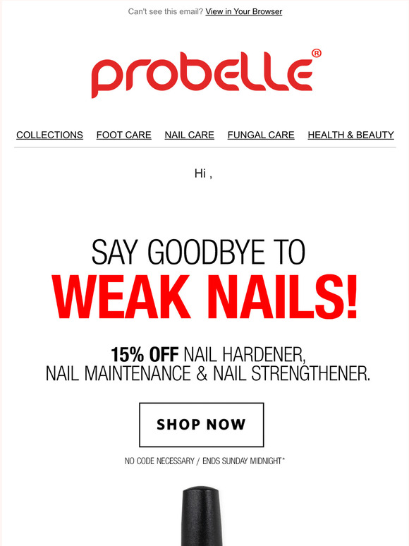 Say GOODBYE to Weak Nails! 